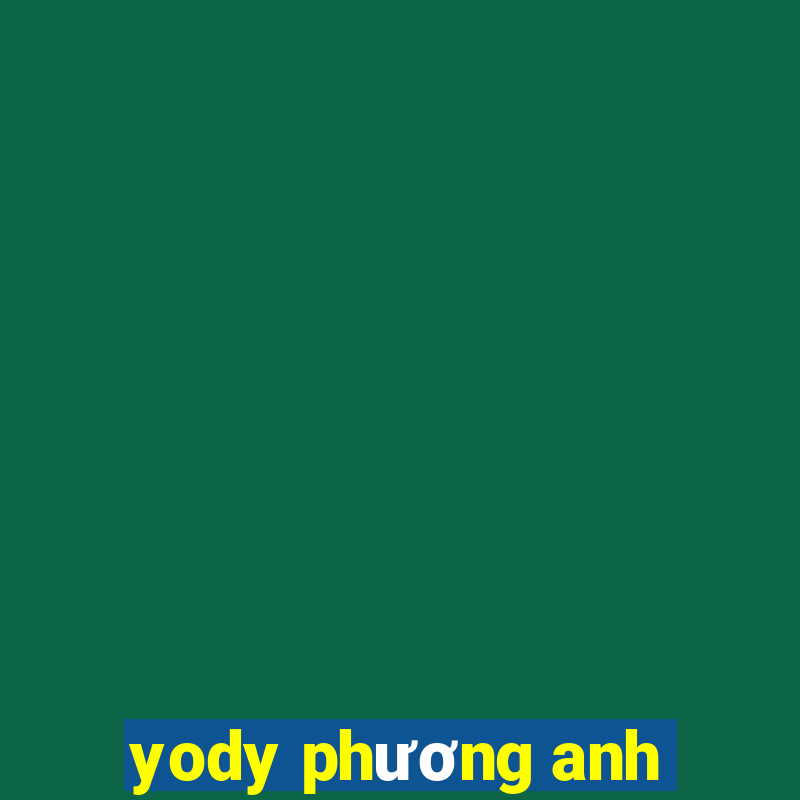 yody phương anh