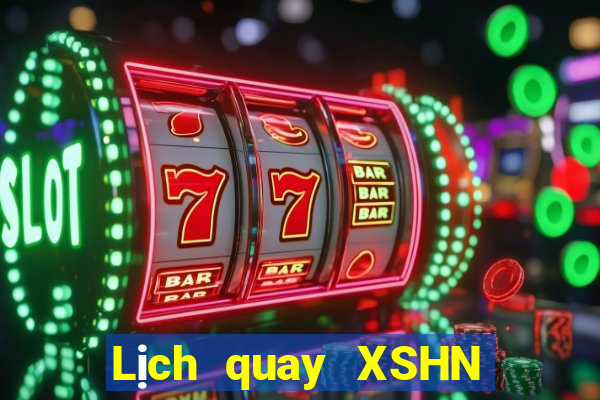 Lịch quay XSHN ngày 24