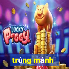 trúng mánh