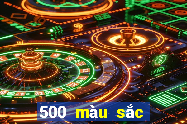 500 màu sắc để đặt cược