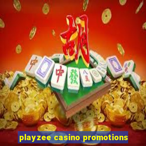 playzee casino promotions