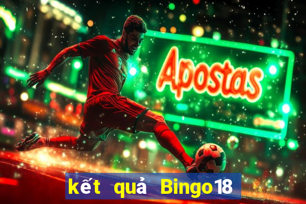 kết quả Bingo18 ngày 23