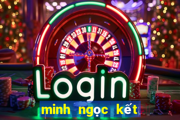 minh ngọc kết quả xổ số miền nam