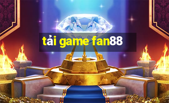 tải game fan88