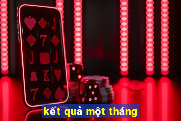 kết quả một tháng