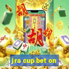 jra cup bet on