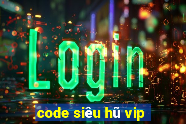 code siêu hũ vip