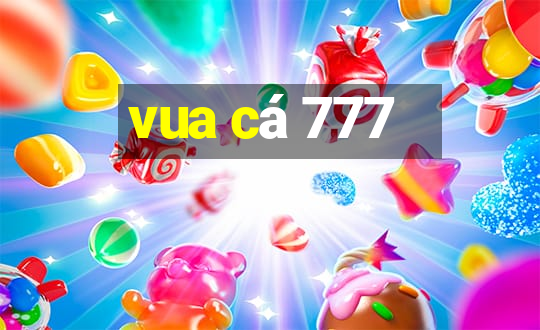 vua cá 777