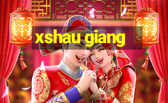 xshau giang