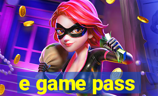 e game pass