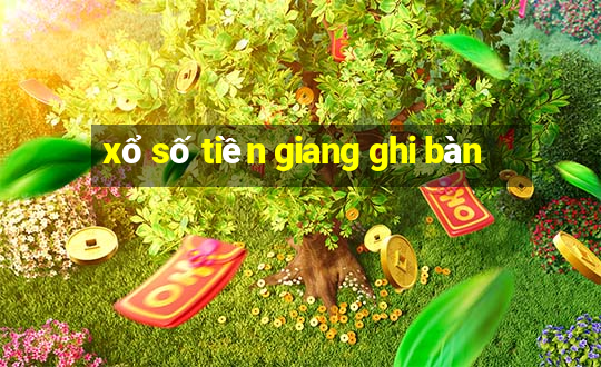 xổ số tiền giang ghi bàn