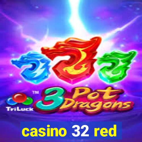 casino 32 red