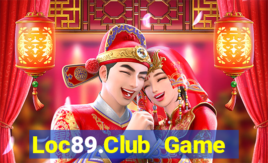 Loc89.Club Game Bài Tặng Code