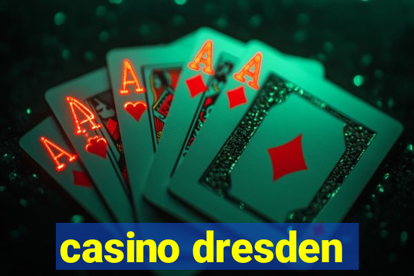 casino dresden