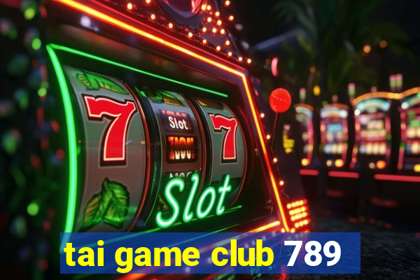 tai game club 789