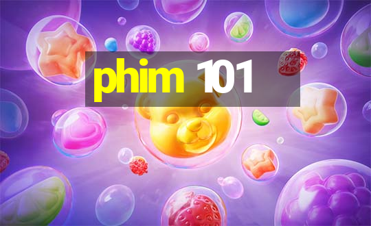 phim 101