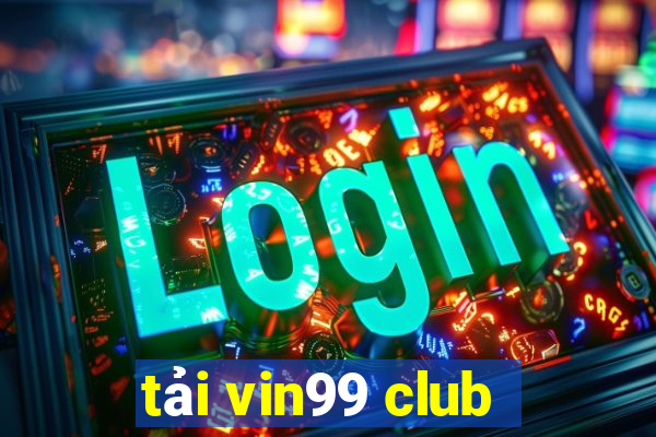 tải vin99 club