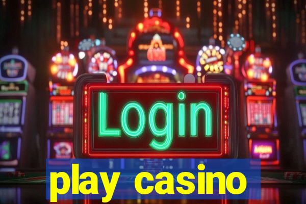 play casino