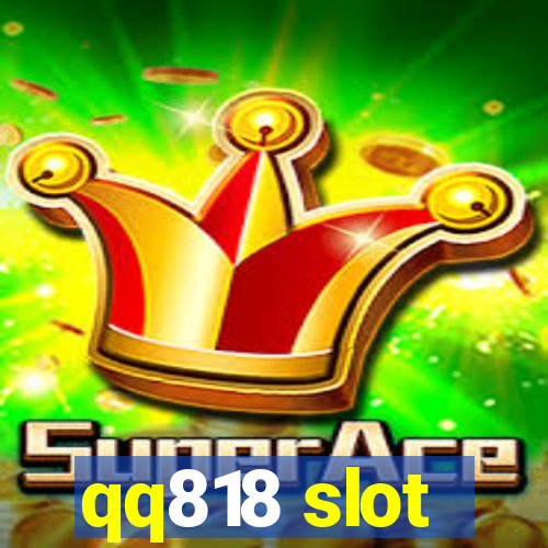 qq818 slot