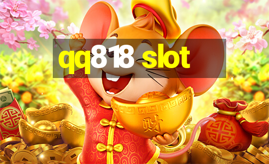 qq818 slot