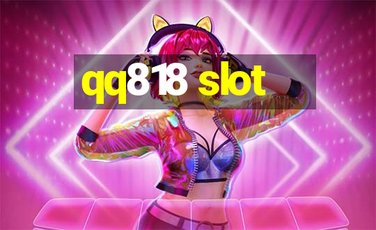 qq818 slot