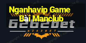 Nganhavip Game Bài Manclub