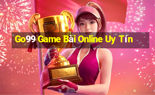 Go99 Game Bài Online Uy Tín