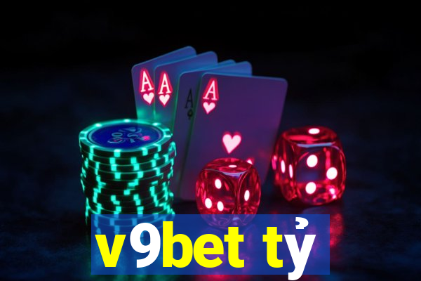 v9bet tỷ