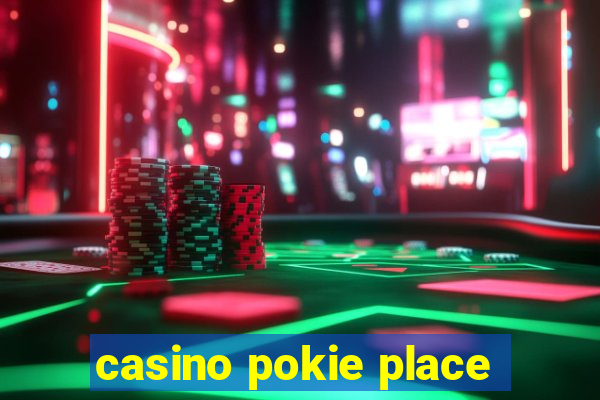 casino pokie place