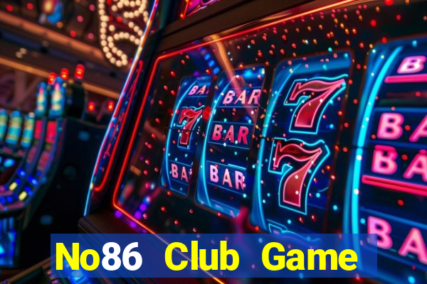 No86 Club Game Bài 2021