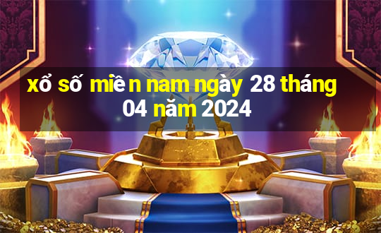 xổ số miền nam ngày 28 tháng 04 năm 2024