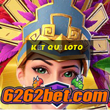 kết quả loto