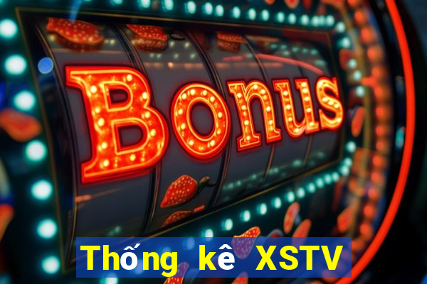 Thống kê XSTV hôm nay