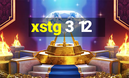 xstg 3 12