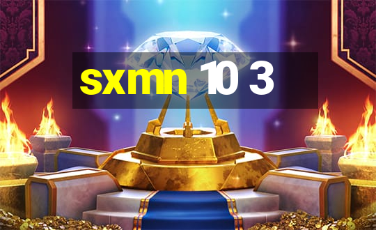 sxmn 10 3