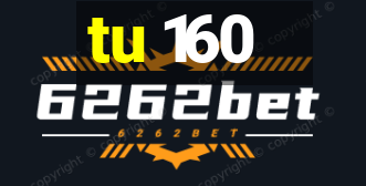 tu 160