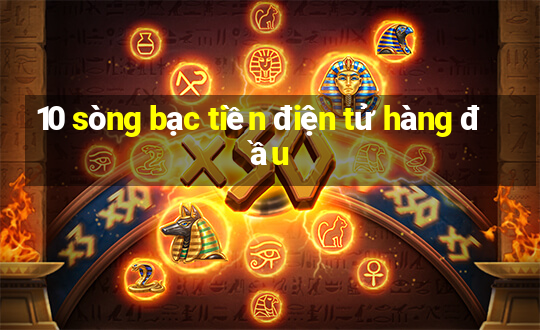 10 sòng bạc tiền điện tử hàng đầu