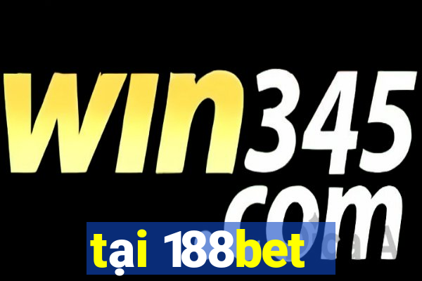 tai 188bet