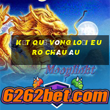 kết quả vòng loại euro châu âu