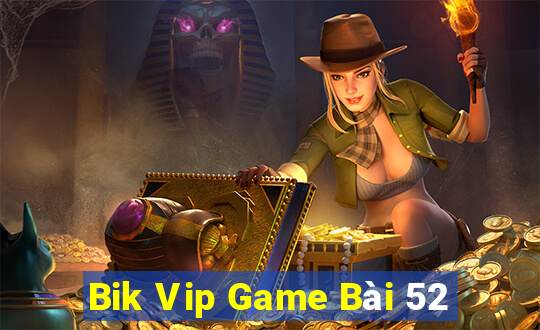 Bik Vip Game Bài 52