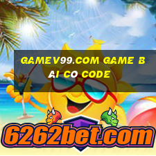 Gamev99.Com Game Bài Có Code