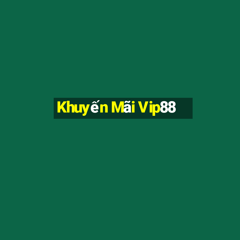 Khuyến Mãi Vip88