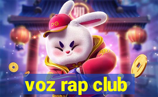 voz rap club