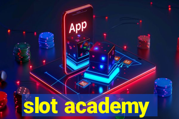 slot academy