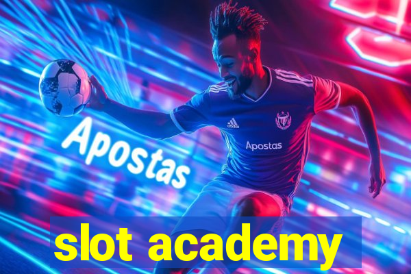 slot academy