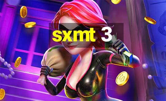 sxmt 3