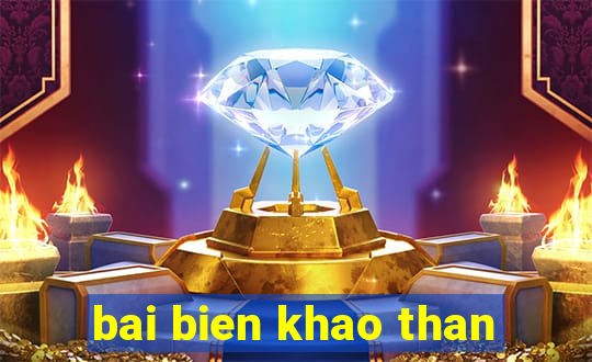 bai bien khao than