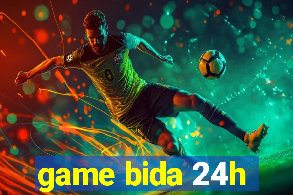 game bida 24h