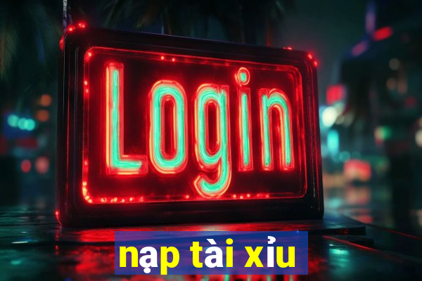 nạp tài xỉu