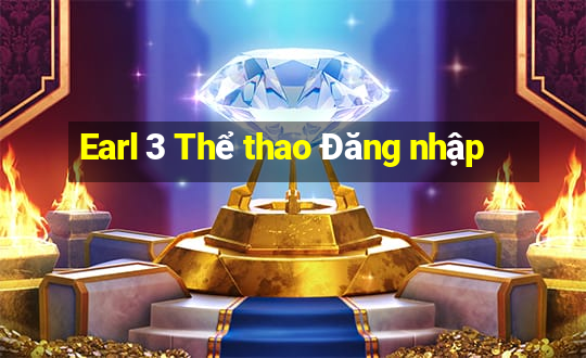 Earl 3 Thể thao Đăng nhập